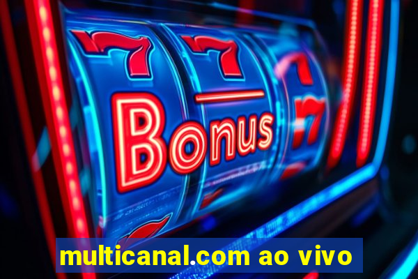 multicanal.com ao vivo